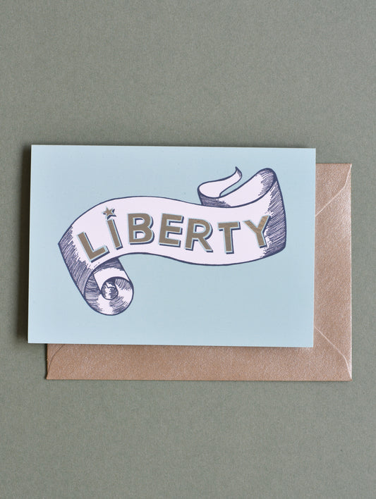 LIBERTY GREETING CARD