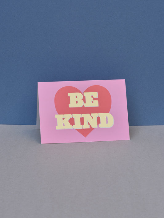 BE KIND GREETING CARD