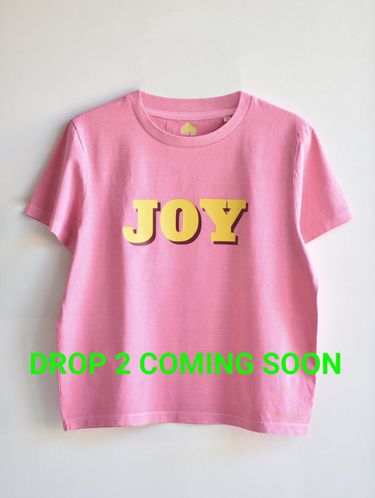 JOY on pink - LTD EDITION