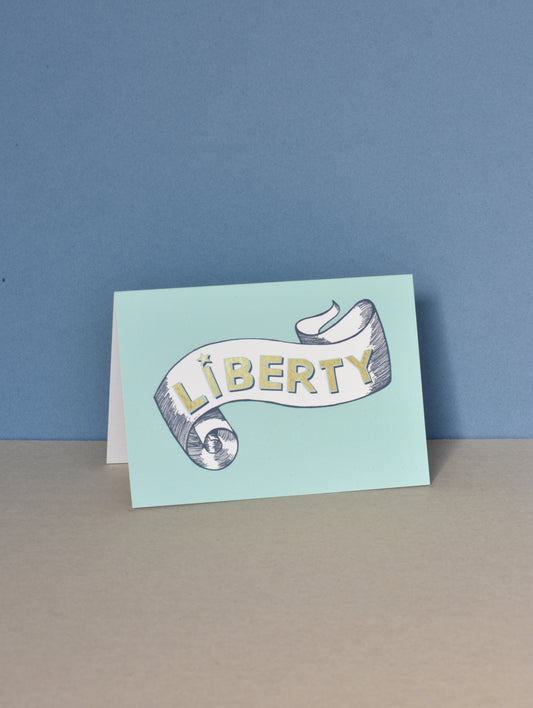 LIBERTY GREETING CARD